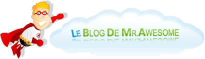 Le Blog de Mr.Awesome