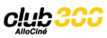 Club 300 Allociné